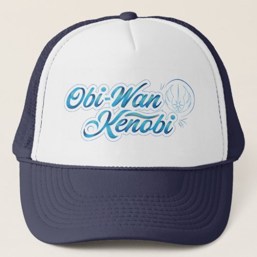 Obi_Wan Kenobi  Obi_Wan Kenobi Ribbon Name Trucker Hat