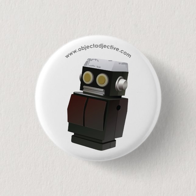 Object Adjective Robot Pinback Button (Front)