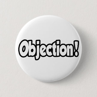 Objection! Button