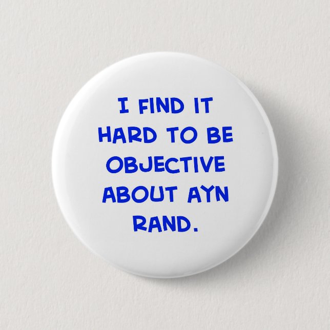 objective about Ayn Rand Pinback Button (Front)