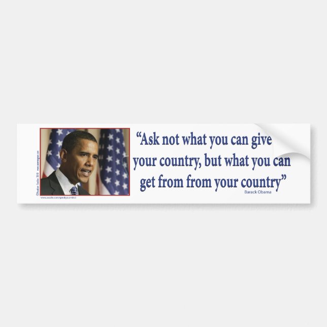Obmana Ask what you can get from your country Bumper Sticker (Front)