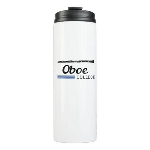 Oboe College Oboist Funny  Thermal Tumbler
