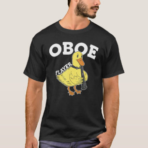 Oboe Duck  Oboe Player T-Shirt