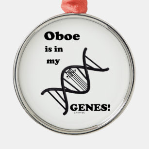 Oboe in my Genes Metal Ornament