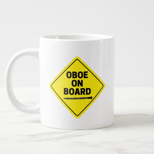 Oboe On Board Oboist  Funny  Giant Coffee Mug
