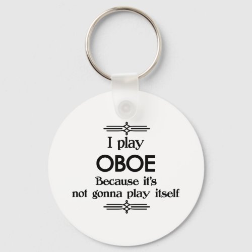 Oboe _ Play Itself Funny Deco Music Keychain