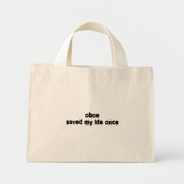 Oboe Saved My Life Once Mini Tote Bag (Front)