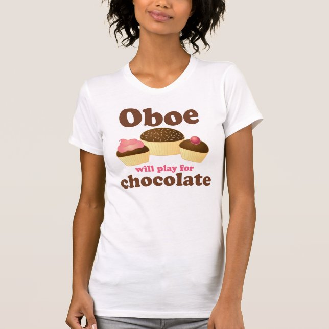 Oboe Will Play For Chocolate T-Shirt (Front)