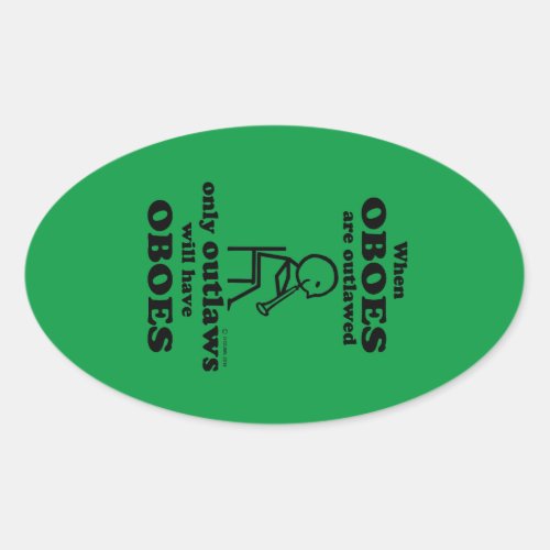 Oboes Outlawed Oval Sticker