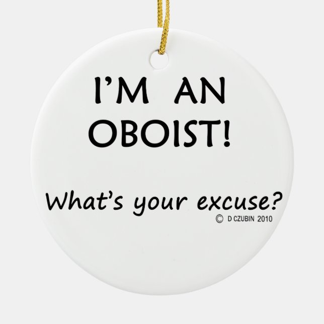Oboist Excuse Ceramic Ornament (Front)