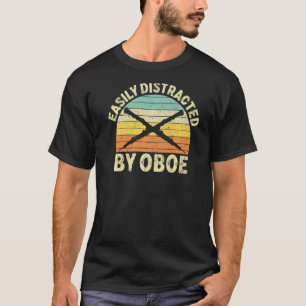 Oboist Music Orchestra Easily Distracted By Oboe T-Shirt