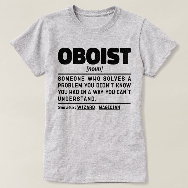 Oboist Noun Definition Band Memes Oboe Player T-Shirt (Design Front)