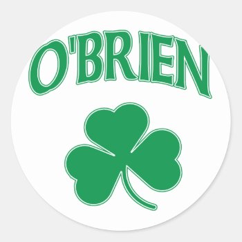 O'brien Irish Classic Round Sticker by irishprideshirts at Zazzle