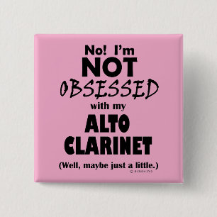 Obsessed Alto Clarinet Button