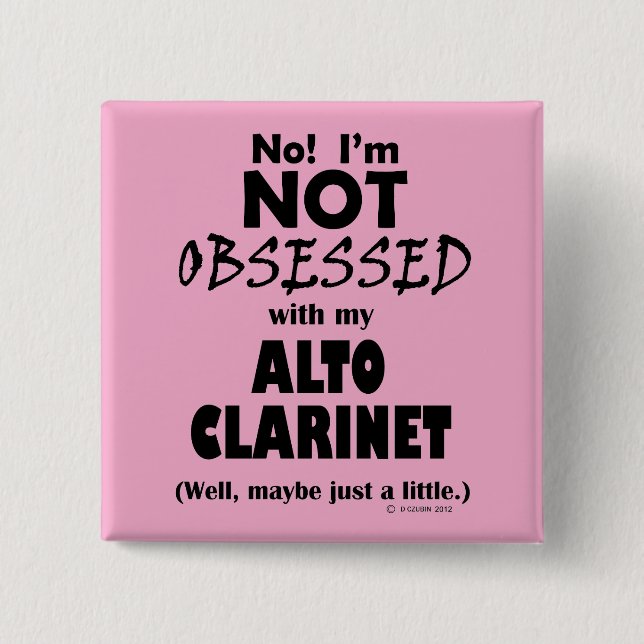 Obsessed Alto Clarinet Button (Front)