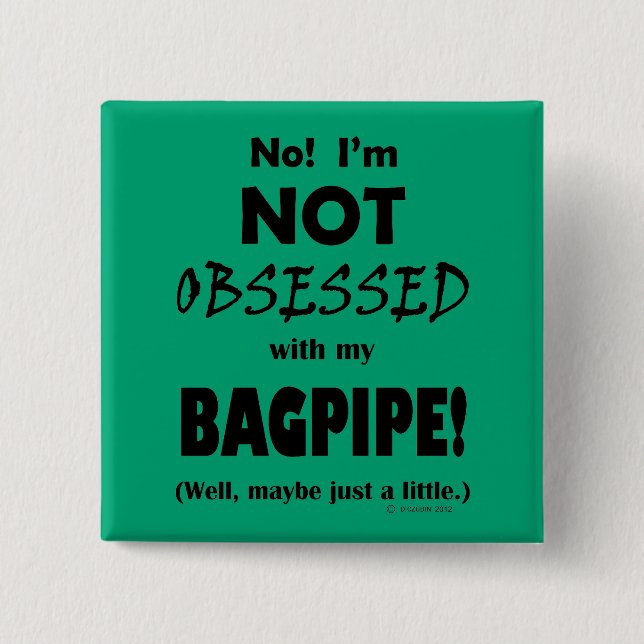 Obsessed Bagpipe Button (Front)