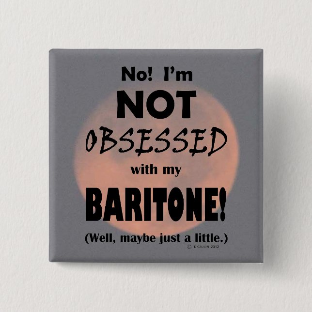 Obsessed Baritone Button (Front)