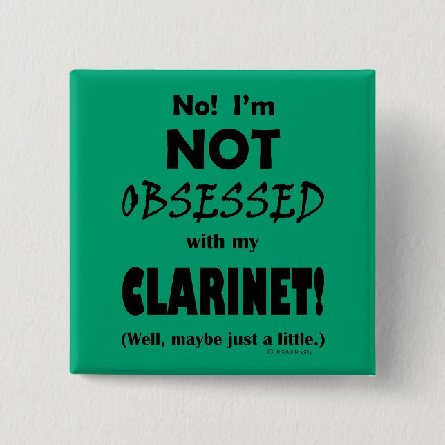 Obsessed Clarinet Button (Front)