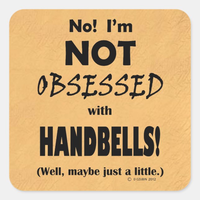 Obsessed Handbells Square Sticker (Front)