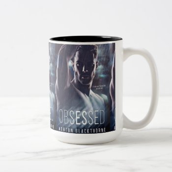 Obsessed - Totally Obsessed 15 Oz. Mug! Two-tone Coffee Mug by Ash_Blackthorne at Zazzle