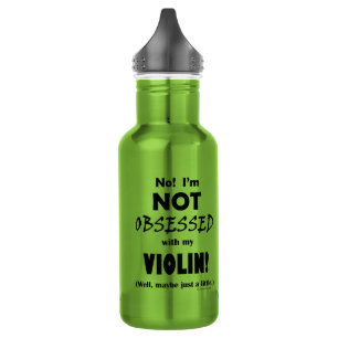 Obsessed Violin Stainless Steel Water Bottle