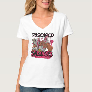 Obsessed with Sneakers T-Shirt