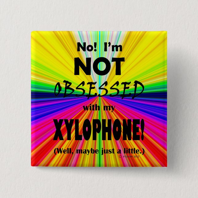 Obsessed Xylophone Button (Front)