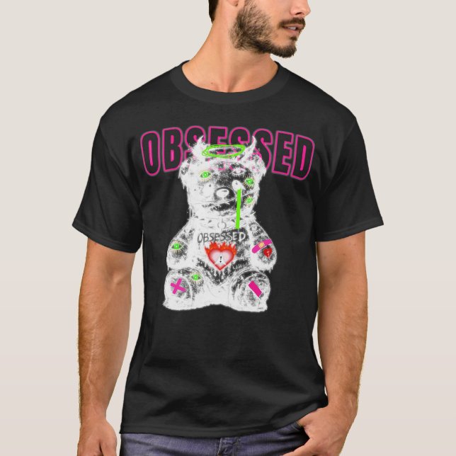 Obsession Dark Teddy Bear Streetwear Tee (Front)