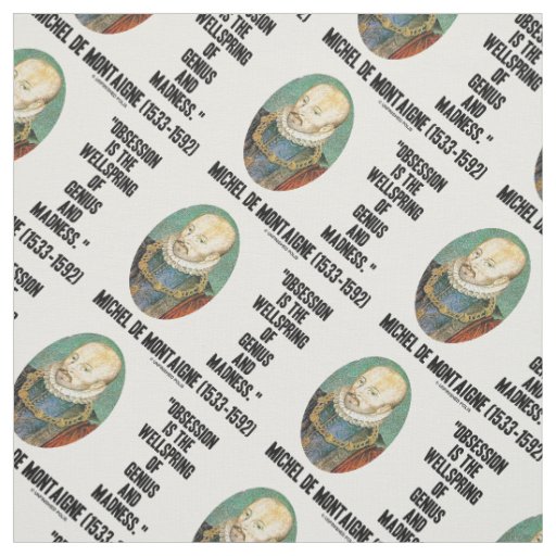 Obsession Wellspring Genius Madness de Montaigne Fabric