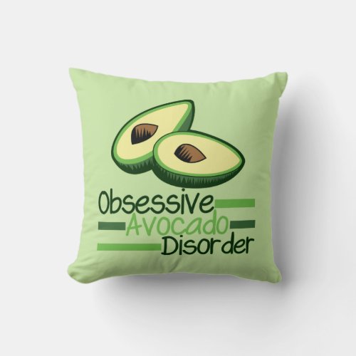 Obsessive Avocado Disorder Cool Green Throw Pillow