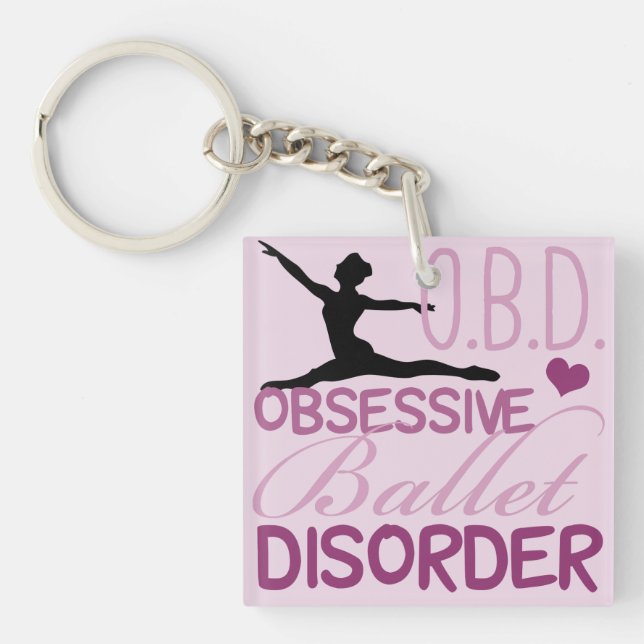 Obsessive Ballet Disorder Keychain (Front)