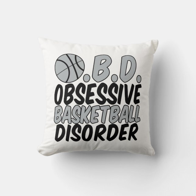 Obsessive Basketball Disorder Throw Pillow (Front)