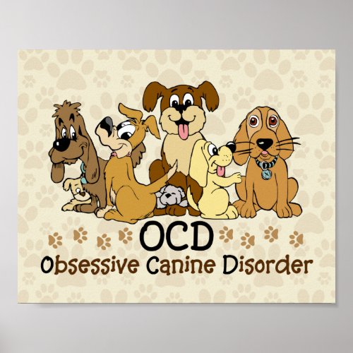 Obsessive Canine Disorder Poster