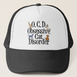 Obsessive Cat Disorder Funny Kitty Trucker Hat