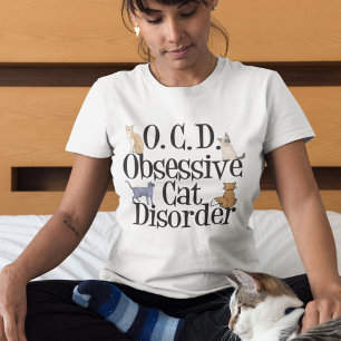 Obsessive Cat Disorder T-Shirt
