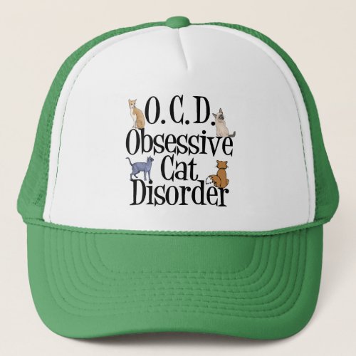 Obsessive Cat Disorder Trucker Hat