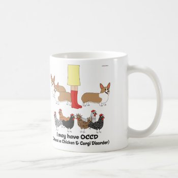 Obsessive Chicken & Corgi Disorder Mug by ChickinBoots at Zazzle