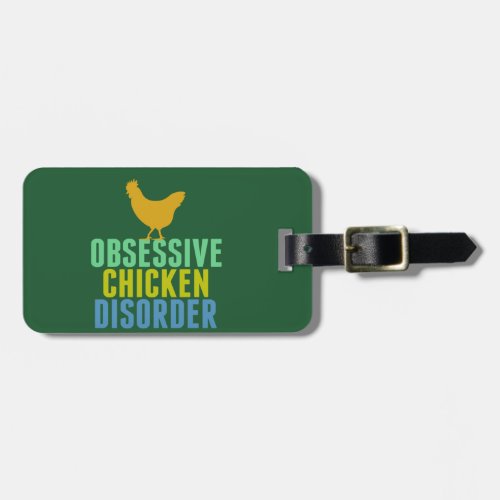 Obsessive Chicken Disorder Funny Poultry Farmer Luggage Tag