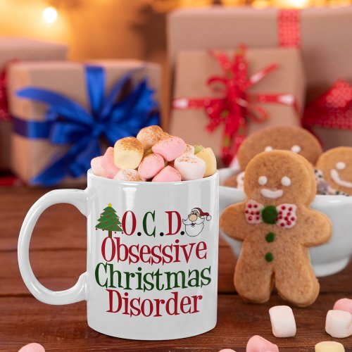 Obsessive Christmas Disorder Coffee Mug