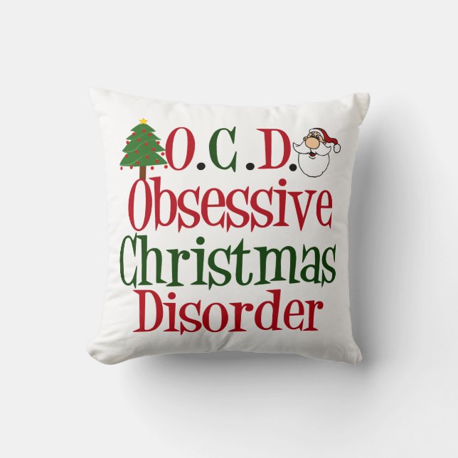 Obsessive Christmas Disorder Cute Throw Pillow (Front)