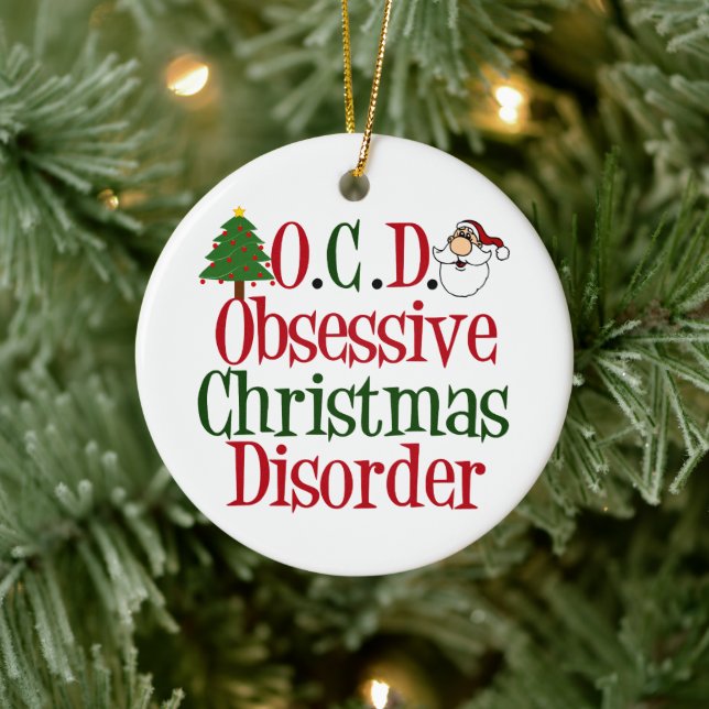 Obsessive Christmas Disorder Funny Ceramic Ornament (Tree)