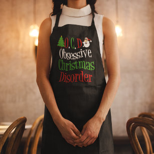 Obsessive Christmas Disorder Funny Holiday Apron