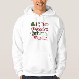 Obsessive Christmas Disorder Funny Red Green Hoodie
