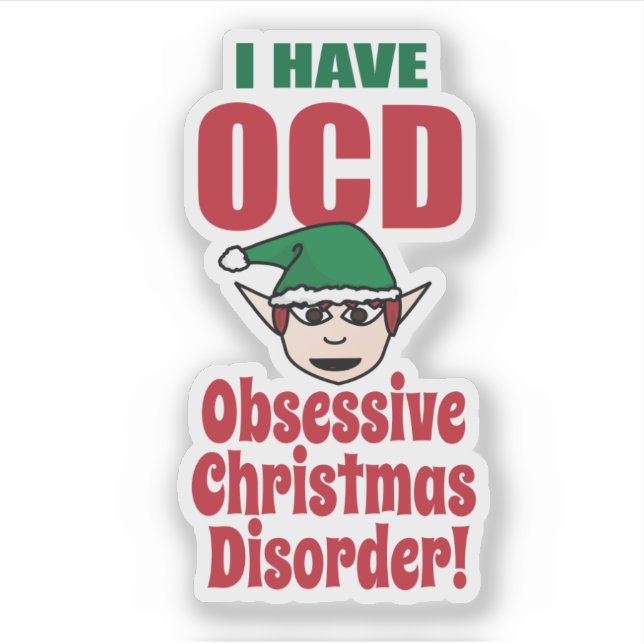 Obsessive Christmas Disorder Funny Sticker (Front)