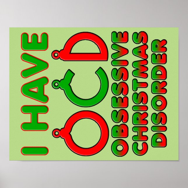 Obsessive Christmas Disorder OCD Funny Poster Sign (Front)