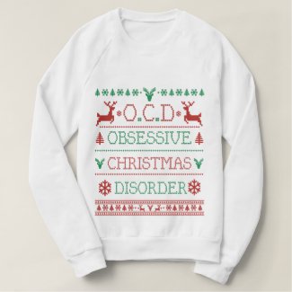 Obsessive Christmas Disorder Sweatshirt