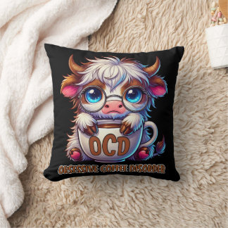 Obsessive Coffee Disorder  Throw Pillow