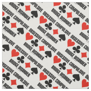 Obsessive Compulsive Bridge Disorder (OCBD) Fabric