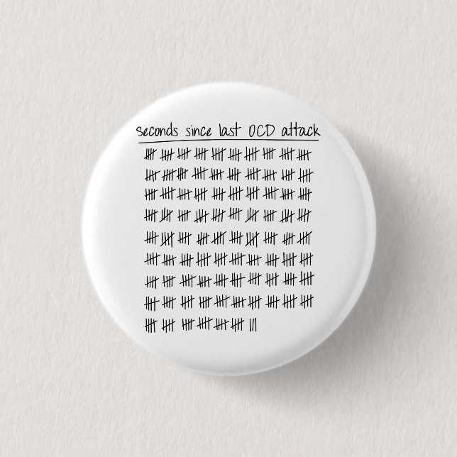Obsessive Compulsive Disorder OCD Tally Pinback Button (Front)
