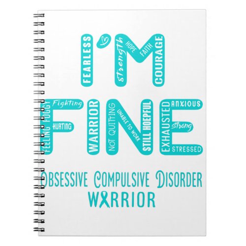 Obsessive Compulsive Disorder Warrior _ I AM FINE Notebook